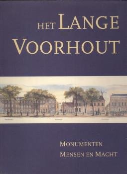 WIJSENBEEK-Olthuis, THERA (RED.) - Het Lange Voorhout.  Monumenten, mensen en macht