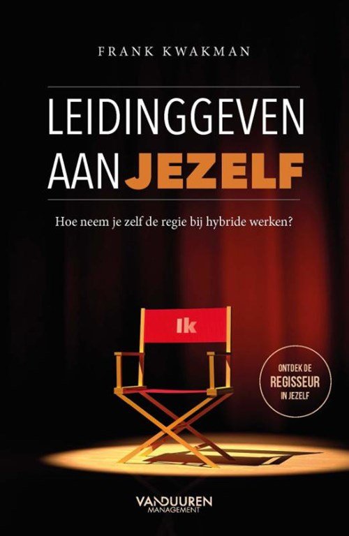 Frank Kwakman - Leidinggeven aan jezelf
