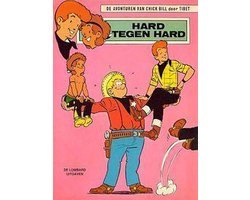 Tibet - De avonturen van Chick Bill door Tibet no 33: Hard tegen hard