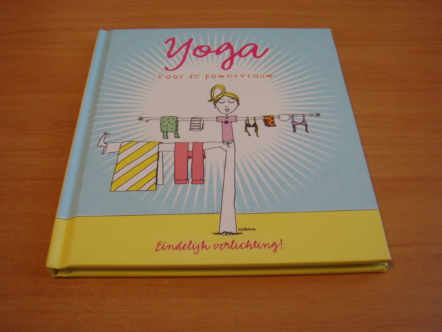 Diverse auteurs - Yoga voor de powervrouw - Eindelijk verlichting