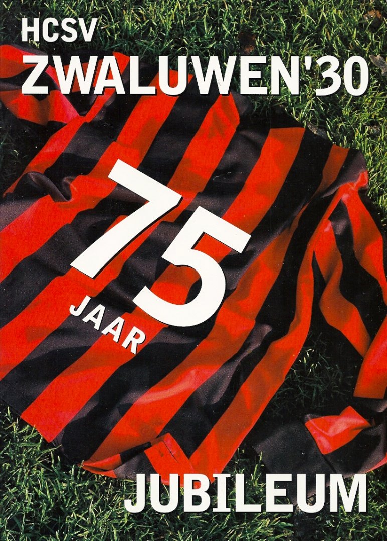  - 75 jaar HCSV Zwaluwen 30 -1930-2005