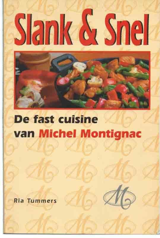 Michel Montignac - Slank & snel / de fast cuisine van Michel Montignac