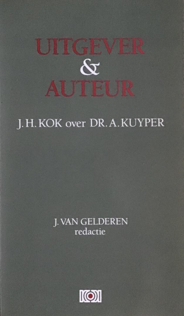 Gelderen (red.), J. van - Uitgever & Auteur - uitgever J.H. Kok over Dr. A. Kuyper