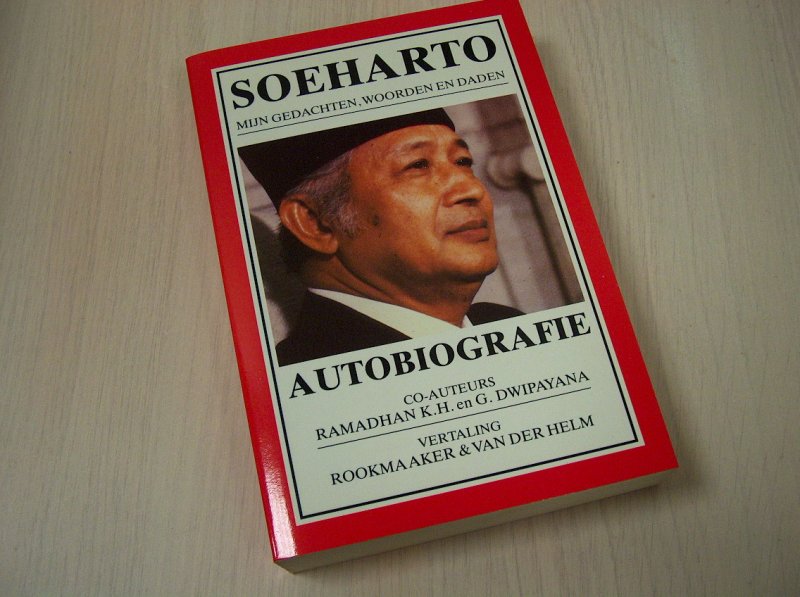 Soeharto - SOEHARTO - Mijn gedachten woorden en daden