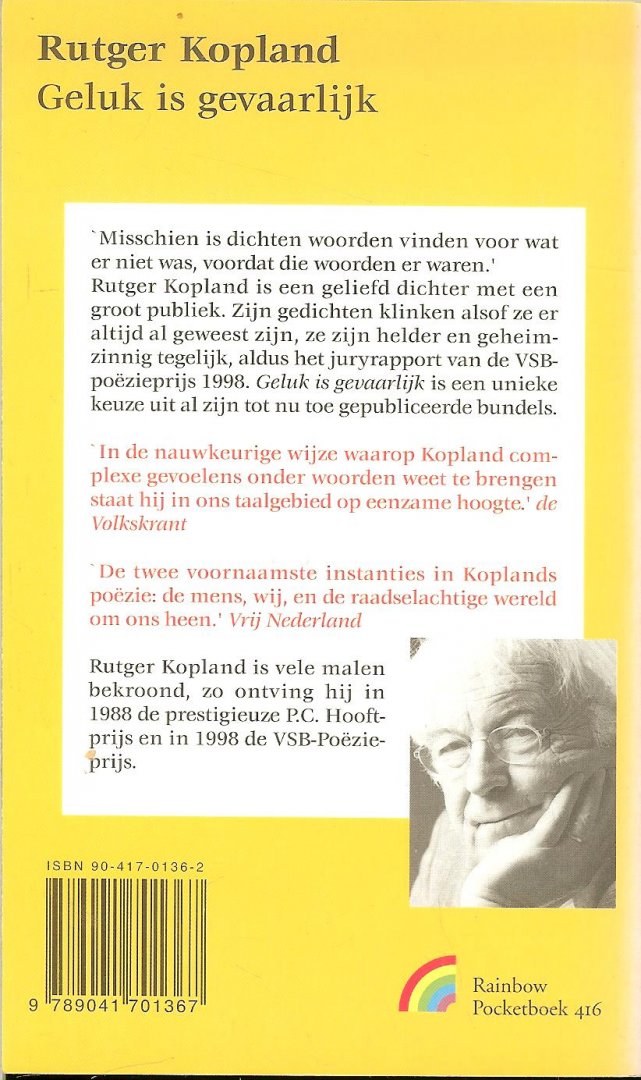 Kopland, Rutger Fotoachterzijde  Rogier Fokke en  voorzijde omslag L. Blok - Geluk is gevaarlijk  .. Raadselachtige wereld om ons heen