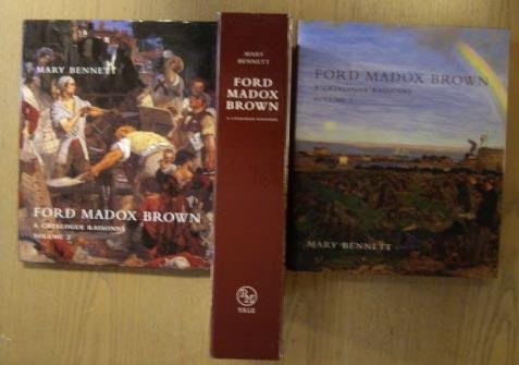MADOX BROWN, FORD - MARY BENNETT. - Ford Madox Brown: A Catalogue Raisonne (2 volumes) (The Paul Mellon Centre for Studies in British Art) isbn 9780300165913