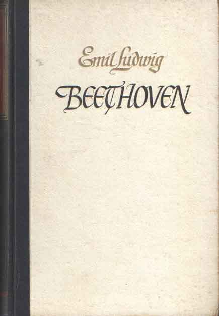 Ludwig, Emil - Beethoven: Het leven van een veroveraar
