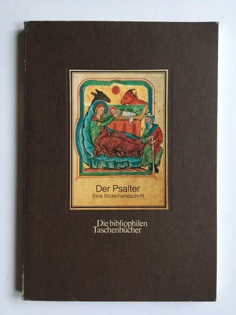 Appuhn, Horst - Der Psalter; Eine bilderhandschrift