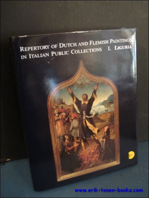 FONTANA AMORETTI, Maria en PLOMP, Michiel; MEIJER, Bert W. ( ed. ); - REPERTORY OF DUTCH AND FLEMISH PAINTINGS IN ITALIAN PUBLIC COLLECTIONS. VOL. I LIGURIA,