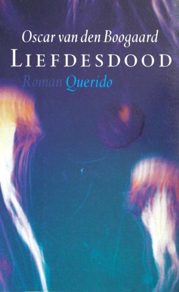 Boogaard, Oscar van den. - Liedesdood.
