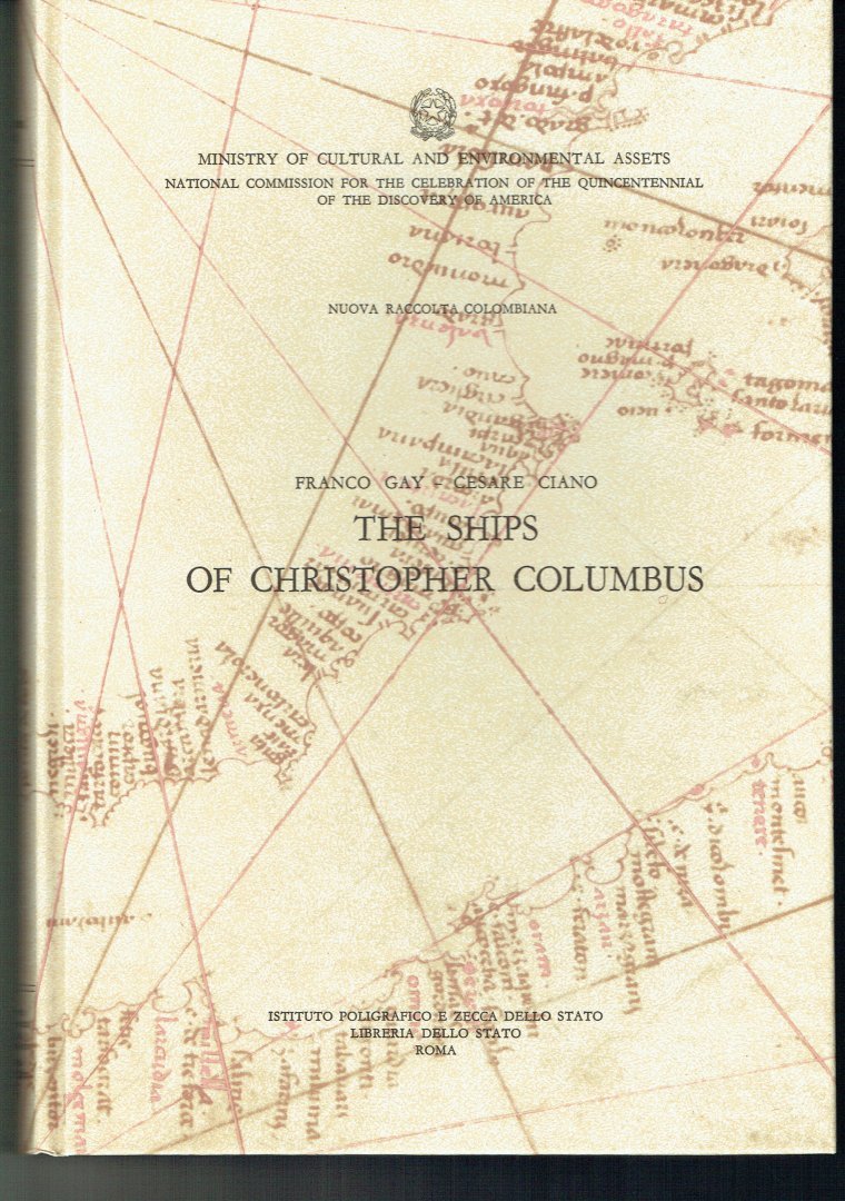 Gay, F. en Ciano, C. - The Ships of Christopher Columbus