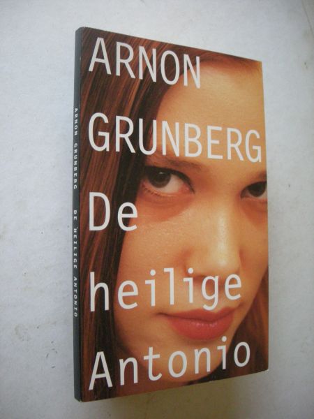 Grunberg, Arnon - De heilige Antonio