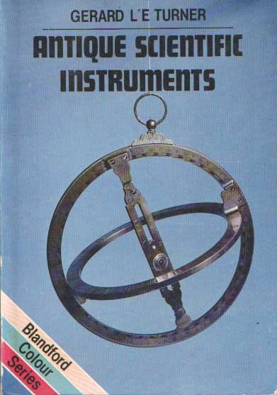 Turner, Gerard L'E. - Antique Scientific Instruments