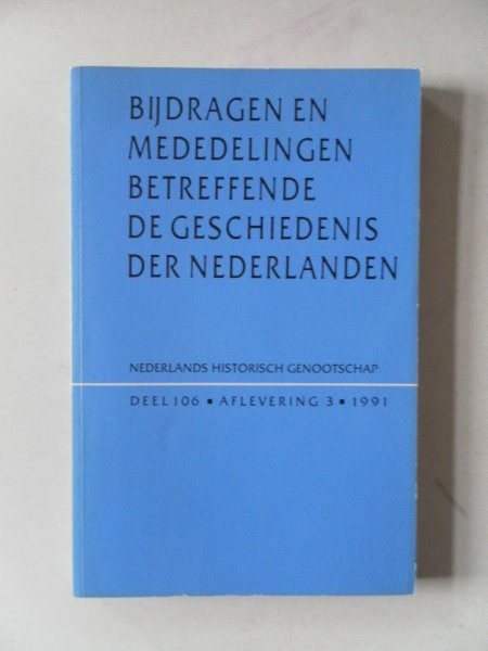 Blockmans, W.; Caenegem, R. van e.a. - Bijdragen en mededelingen betreffende de geschiedenis der Nederlanden 106e jaargang nr.3