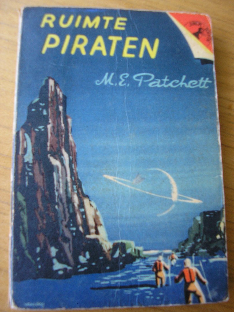 Patchett, M.E. (vert; Mr W. Joosten   en tek: Rein van Looy) - Ruimte piraten  (Junior-Jongensboeken nr 39)