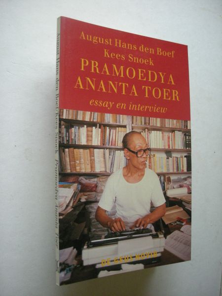 Boef, August H.den essay / Snoek, Kees (interview) - Pramoedya Ananta Toer, Essay en Interview
