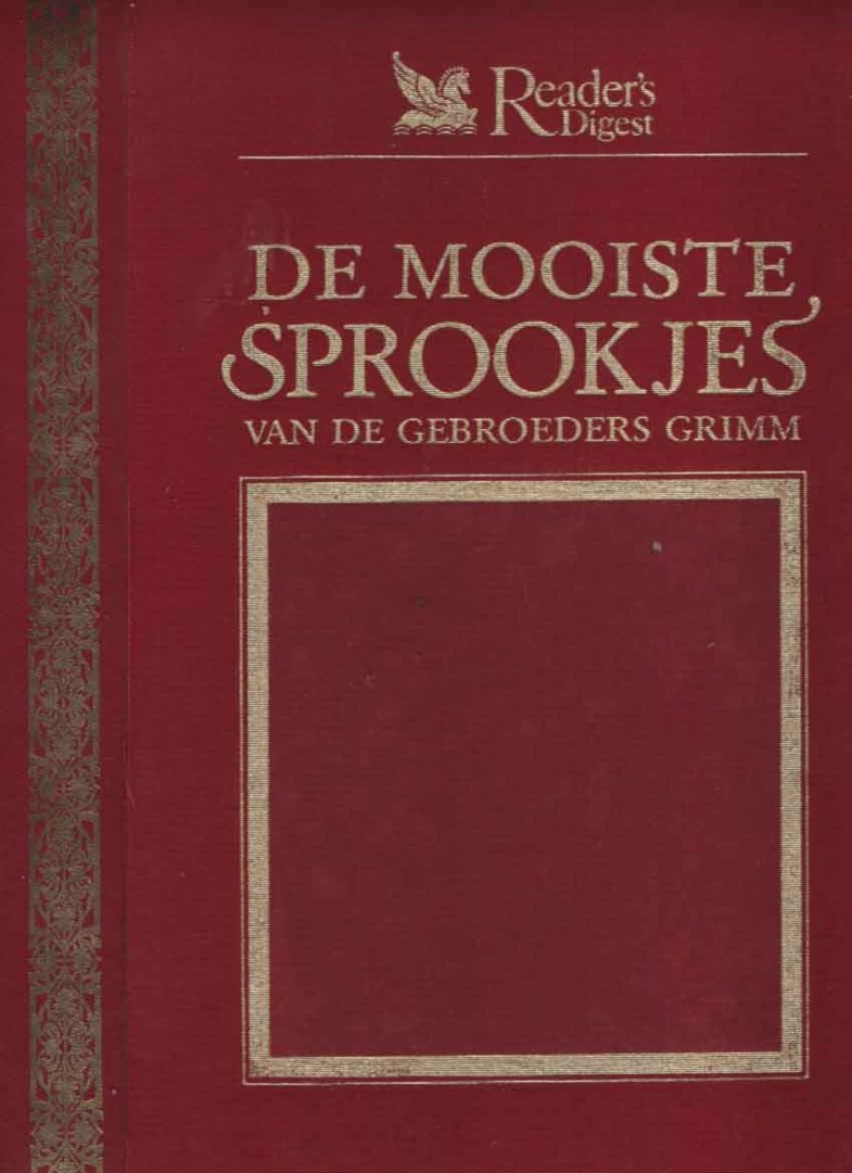 Gebroeders Grimm - De mooiste sprookjes van de gebroeders Grimm