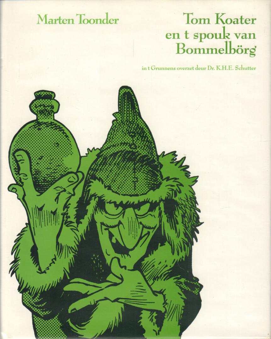 Toonder, Marten - Tom Koater en t spouk van Bommelbörg (in t Grunnens overzet deur Dr. K.H.E. Schutter), Tom Poes in het Gronings, 64 pag. hardcover + stofomslag, gave staat