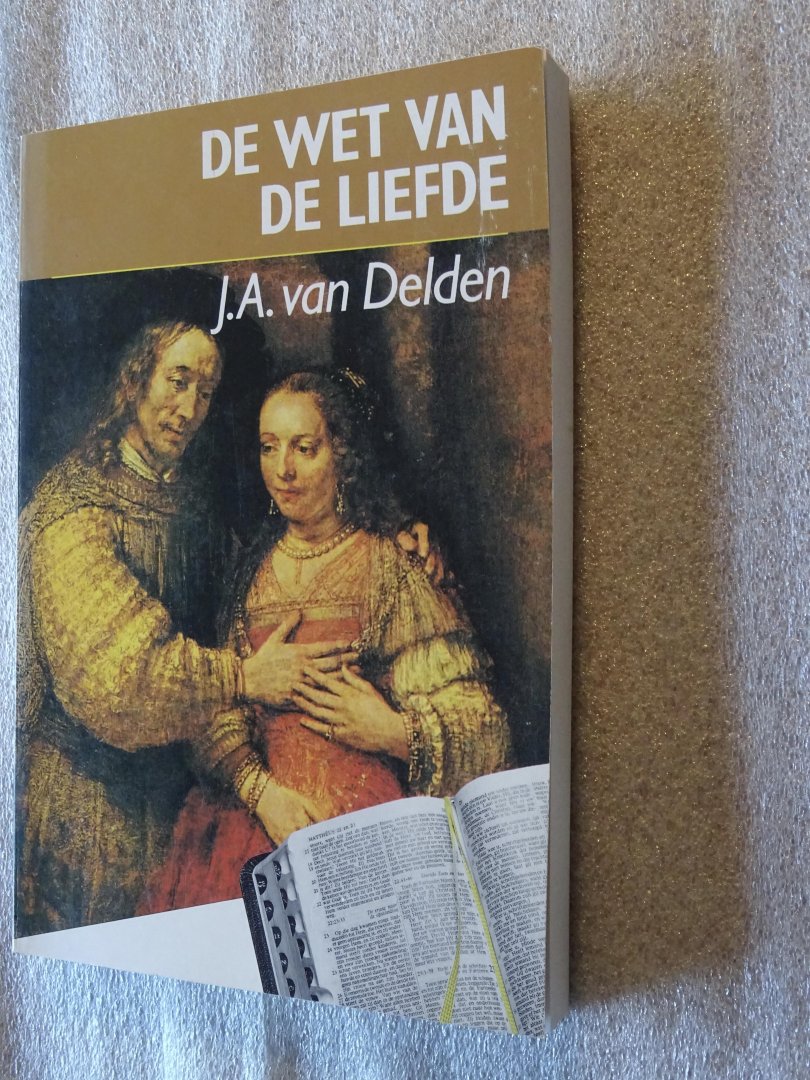 Delden, J.A. van - De wet van de liefde