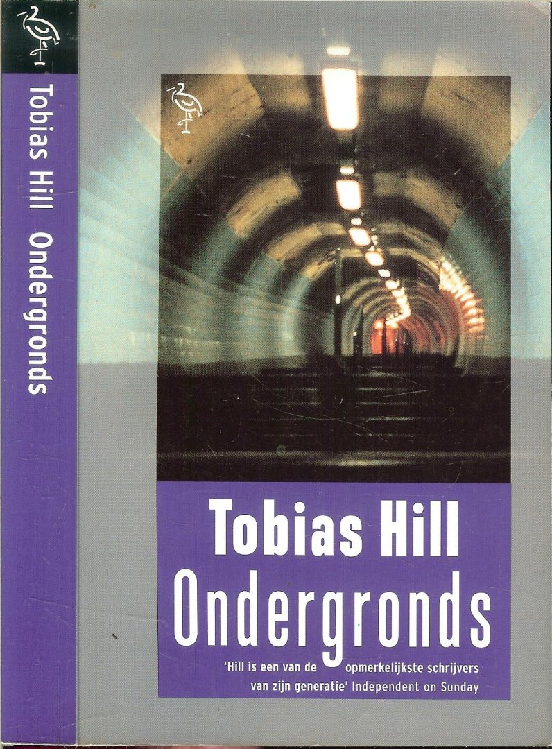 Hill, Tobias. Vertaald door May van Sligter - Ondergronds