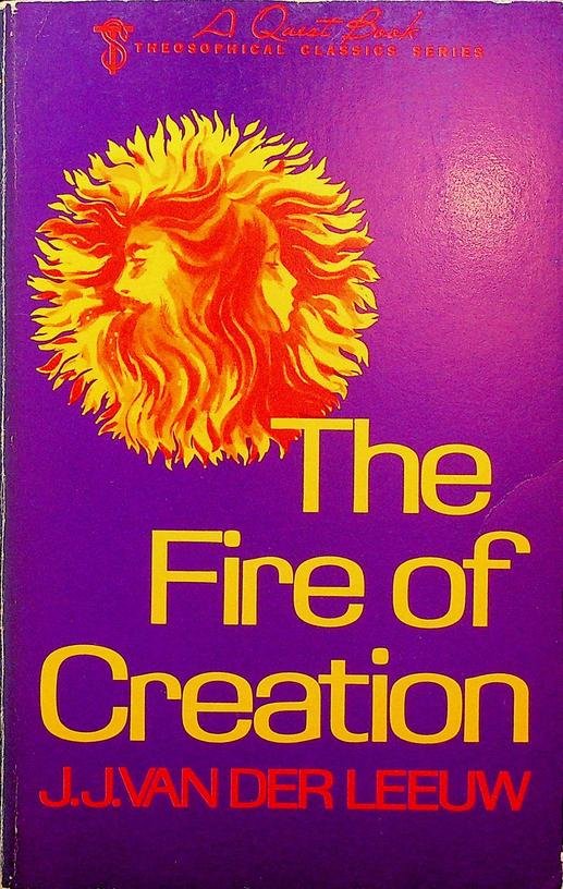 Leeuw, J.J. van der - The Fire of Creation