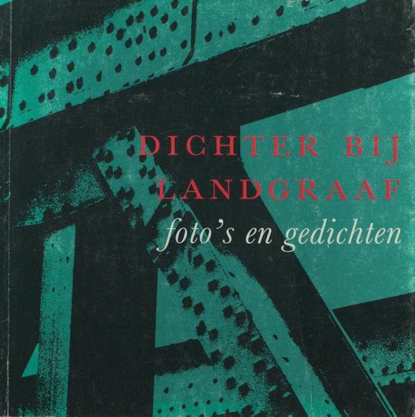 Beurskens, Huub e.a. - Dichter bij Landgraaf. Foto's en gedichten