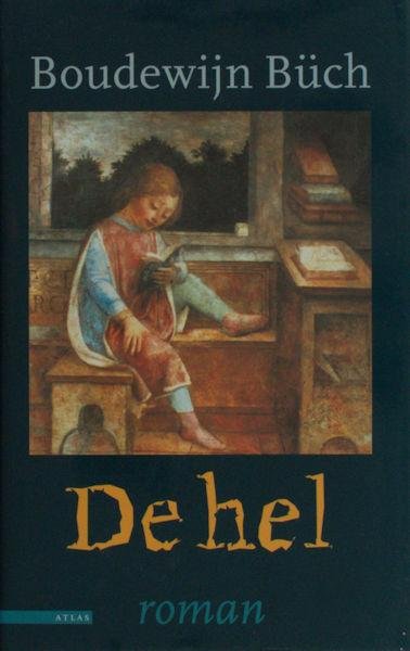 Büch, Boudewijn. - De hel.