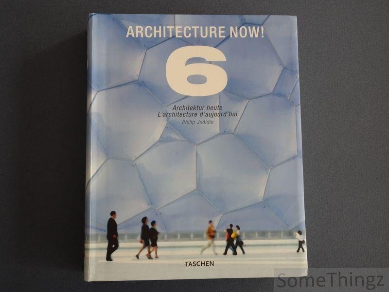 Jodidio, Philip. - Architecture now! 6 (ENG.-FR.-DU.)