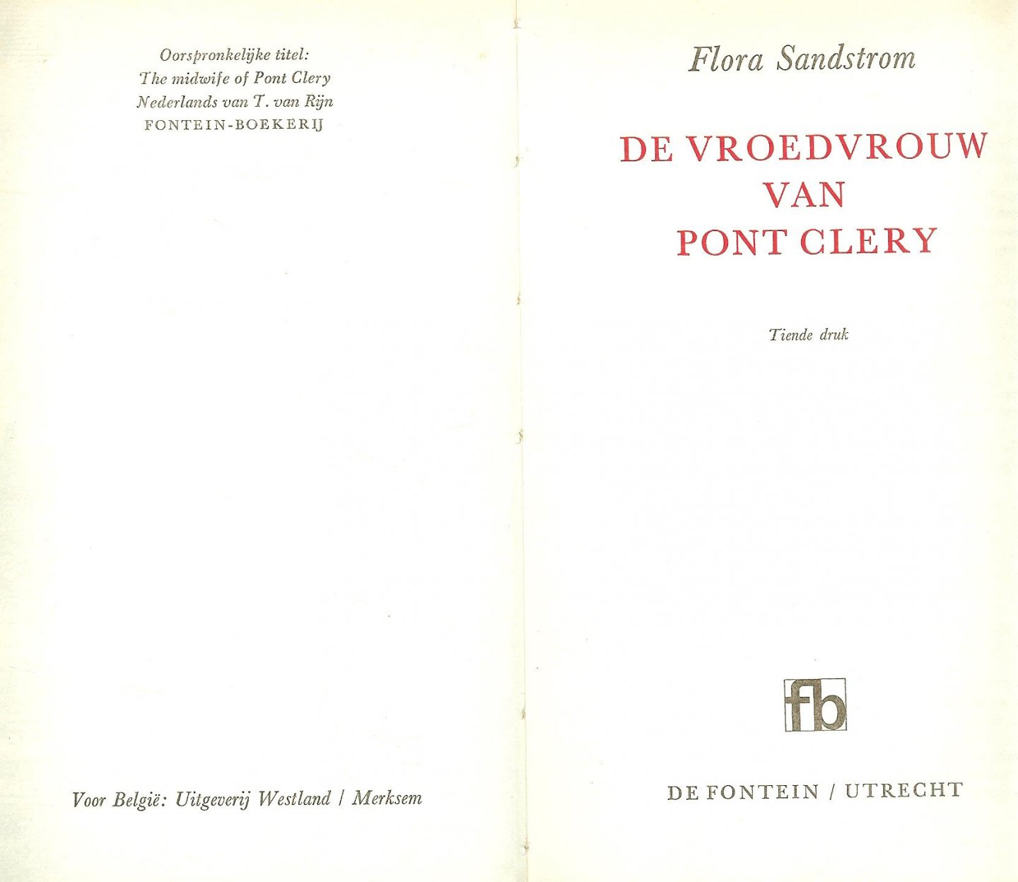 Sandstrom Flora Nederlandse Vertaling van T. van Rijn - De Vroedvrouw van Pont Clery.
