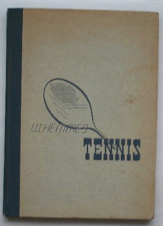 HEMMES, W., - Tennis op en om de baan. Practische handleiding van den tennisleeraar W. Hemmes.