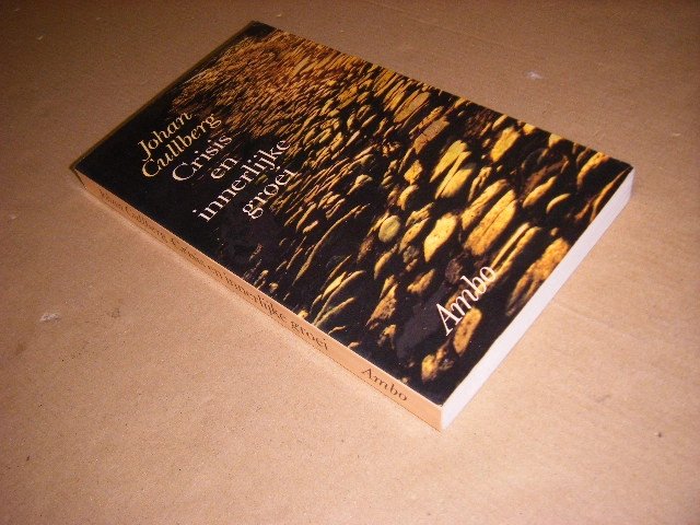 Johan Cullberg - Crisis en innerlijke groei een psychoanalytische en sociaal-psychiatrische studie