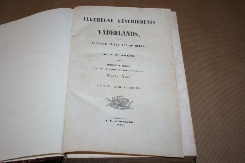 J.P. Arend - Algemeene Geschiedenis des Vaderlands  van de vroegste tijden tot op heden  Tweede deel - Vijfde stuk - 1543-1581