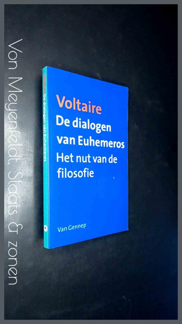 Voltaire - De dialogen van Euhemeros - Het nut van de filosofie