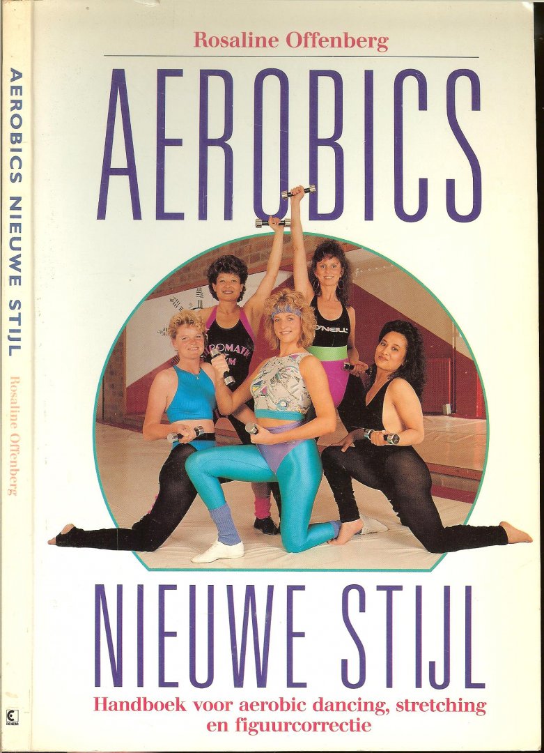 Offenberg Rosaline  .. Fotostudio Rene Ernst  .. Omslagontwerp  Chaim Mesika  bno   en veel bruikbare fotos - Aerobics nieuwe stijl. Handboek voor aerobic dancing, stretching en figuurcorrectie