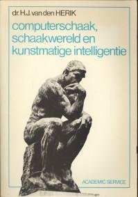 HERIK, DR. H.J. VAN DEN - Computerschaak, schaakwereld en kunstmatige intelligentie