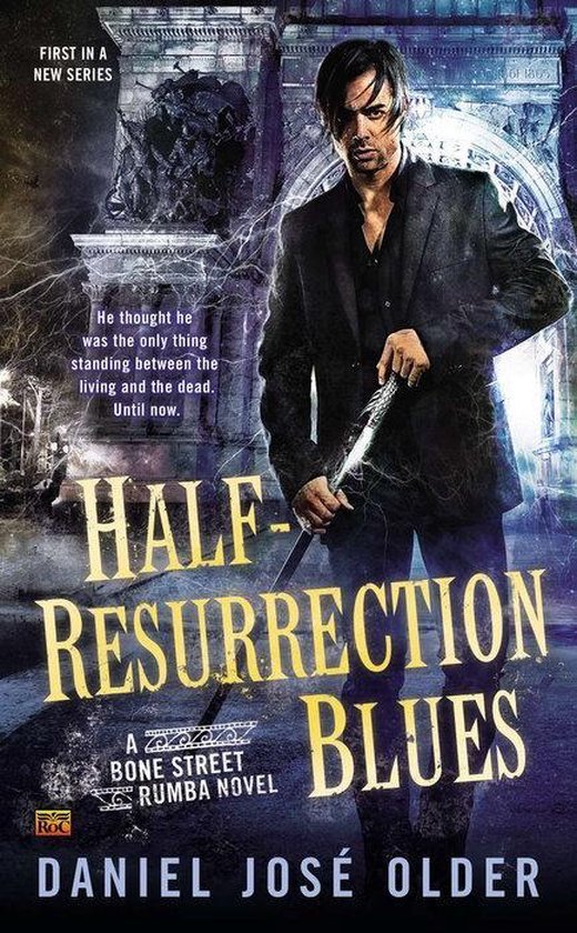 Older, Daniel Jose - Half-Resurrection Blues