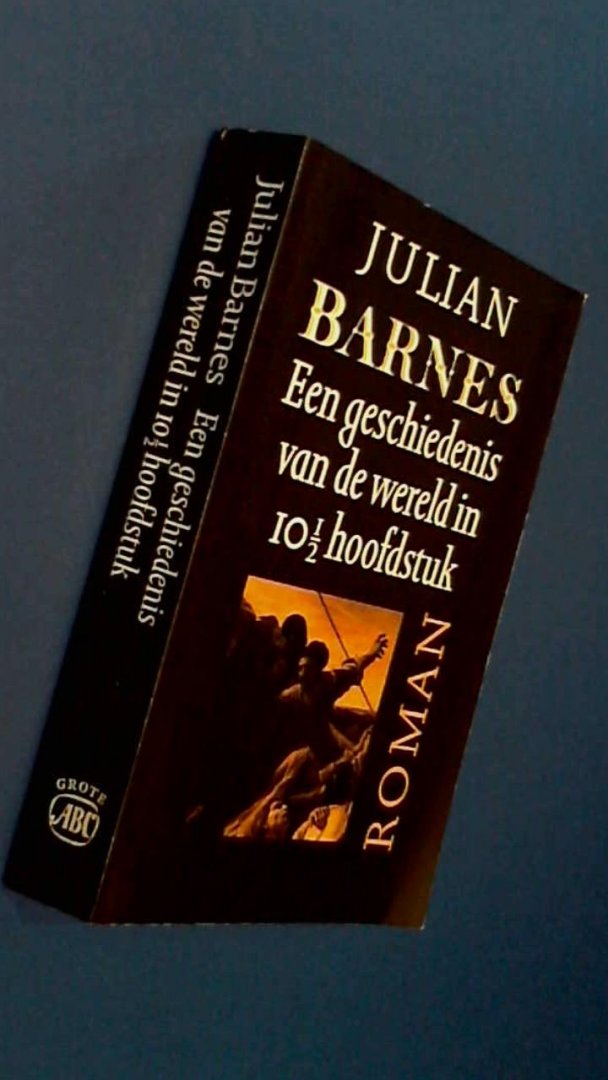 Barnes, Julian - Een geschiedenis van de wereld in 10 1/2 hoofdstuk