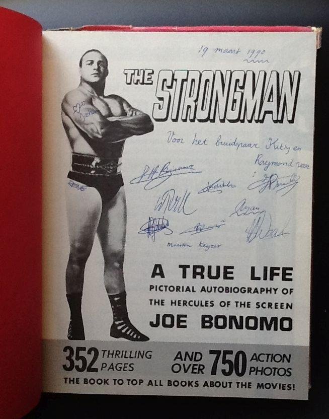 Joe Bonomo - The Strongman: A True Life Pictorial Autobiography Of The Hercules Of The Screen Joe Bonomo