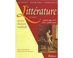 Prat, M.H. / Aviérinos, M - Littérature Tome 1 - Moyen Age, XVIéme, XVIIème, XVIIIème siècles
