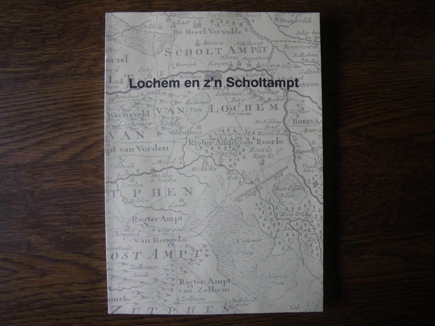 Schuttevaêr, Herman - Lochem en z'n Scholampt.Artikelen geschreven en gebundeld ter gelegenheid van het tienjarigbestaan van de Historische Vereniging Lochem Laren