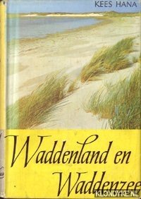 Hana, Kees - Waddenland en waddenzee