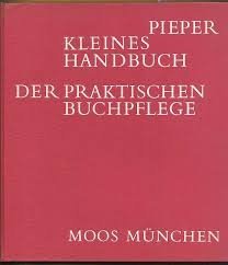 Pieper, Eva - Handbuch der praktischen Buchpflege