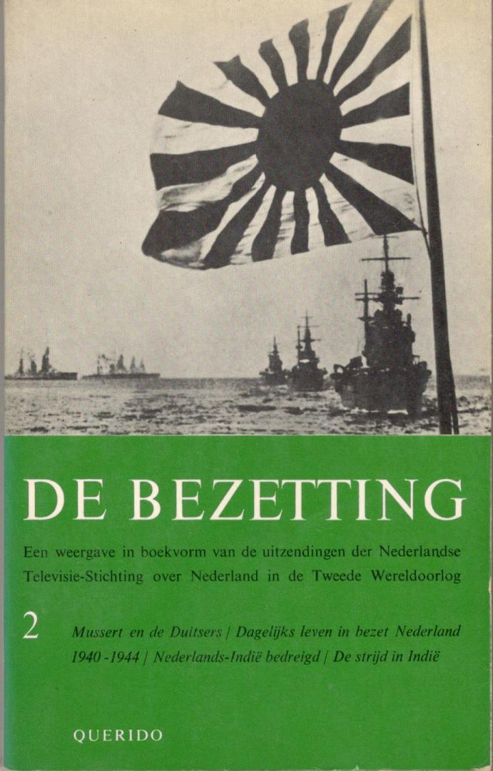 Jong, Dr. L. de - De Bezetting (deeltje 2)  Een weergave in boekvorm van de uitzendingen van de Nederlandse Televisie Stichting over Nederland in de tweede wereldoorlog