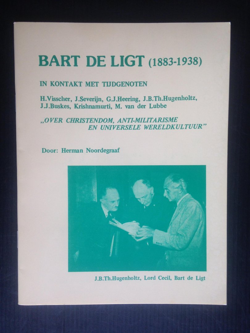 Noordegraaf,  H. - Bart de Ligt, In kontakt met tijdgenoten
