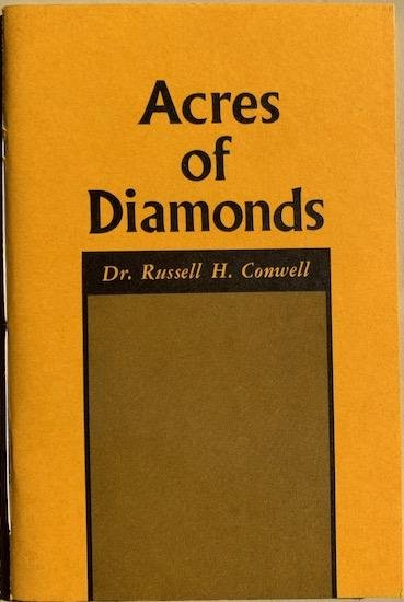 Conwell, Russell Herman - ACRES OF DIAMONDS.