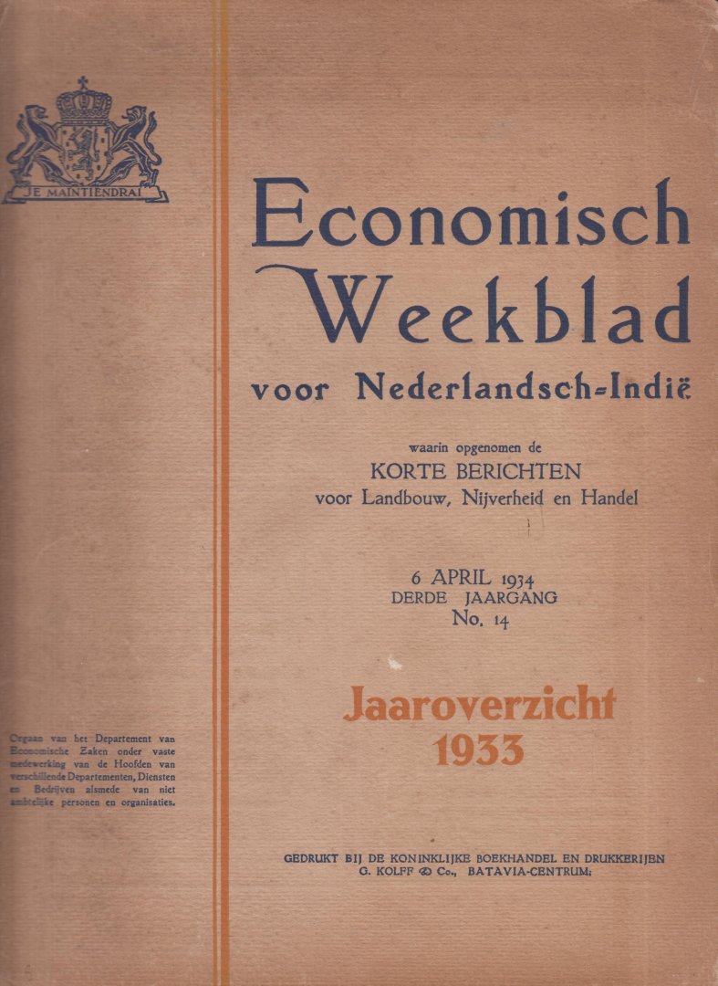 Departement van Econonische Zaken van Nederlandsch-Indie - Ecomomisch Weekblad voor Nederlandsch-Indie waarin opgenomenkorte berichten voor Landbouw, Nijverheid en handel.