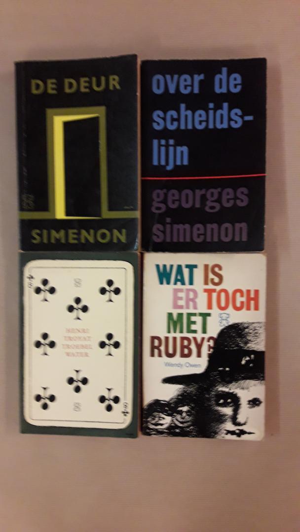 Simenon / Simenon / Troyat, Henri / Owen, Wendy - De deur / Over de scheidslijn / Troebel water / Wat is er toch met Ruby ?