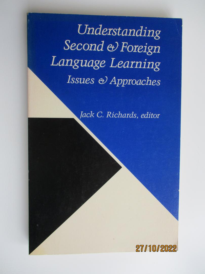 Jack C. Richards - Understanding Second & Foreign language learning. Issues & approaches