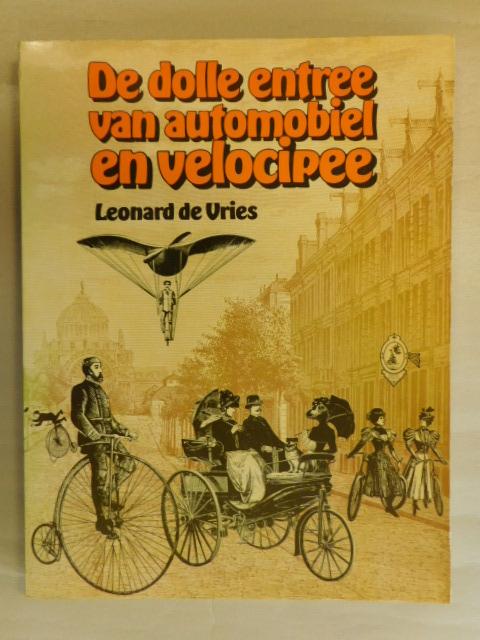 Leonard de Vries - De dolle entree van automobiel en velocipee
