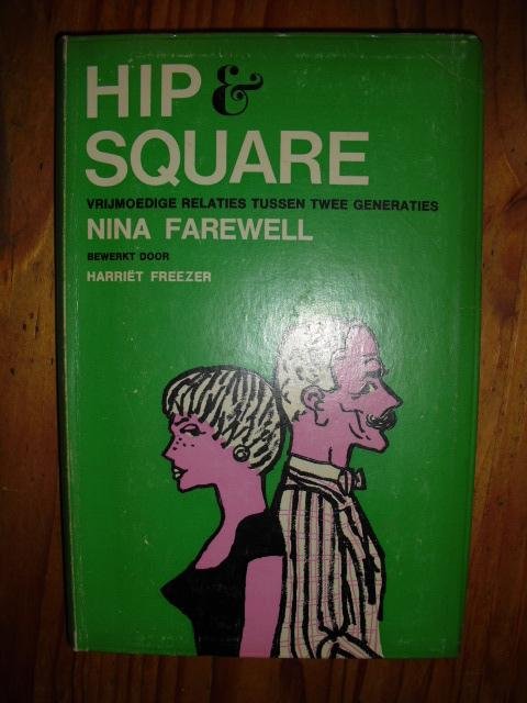 Farewell, Nina - Hip & Square, vrijmoedige relaties tussen twee generaties